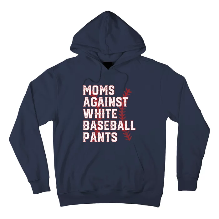 Moms Against White Baseball Pants Funny Baseball Hoodie