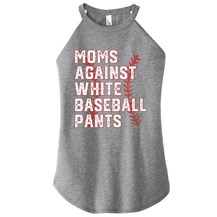 Moms Against White Baseball Pants Funny Baseball Women’s Perfect Tri Rocker Tank