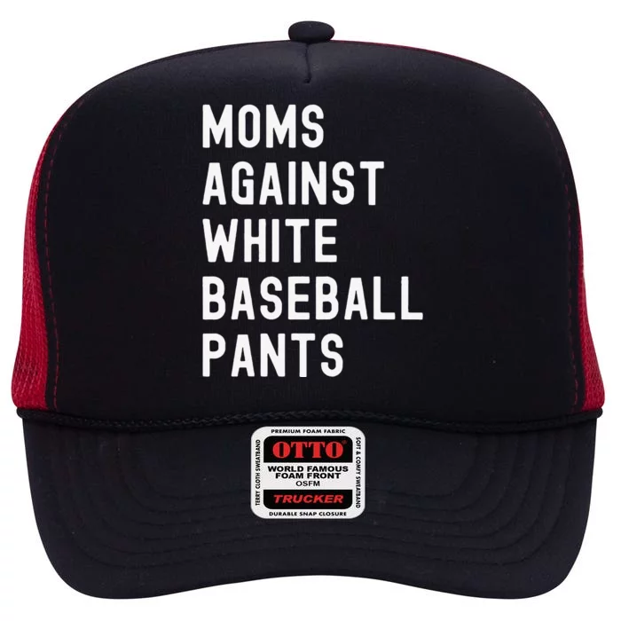 Moms Against White Baseball Pants High Crown Mesh Trucker Hat