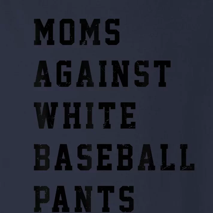 Moms Against White Baseball Pants Toddler Long Sleeve Shirt