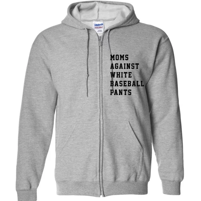 Moms Against White Baseball Pants Full Zip Hoodie