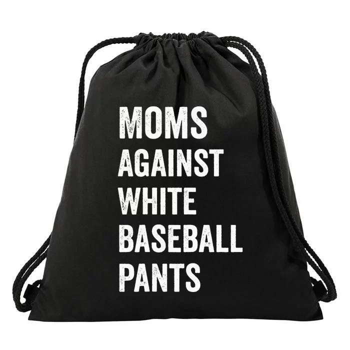 Moms Against White Baseball Pants Funny BaseBall Mom Drawstring Bag