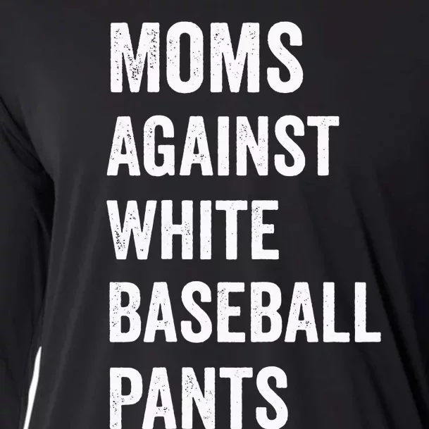 Moms Against White Baseball Pants Funny BaseBall Mom Cooling Performance Long Sleeve Crew