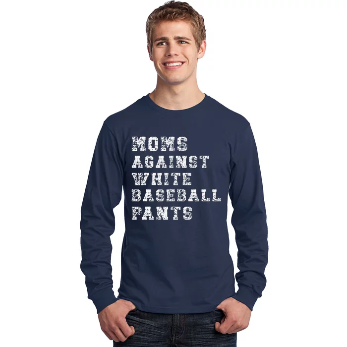 Moms Against White Baseball Pants Gift Mother's Day Long Sleeve Shirt