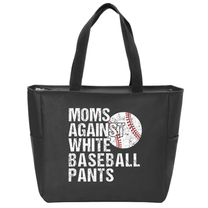 Moms Against White Baseball Pants Funny Baseball Mom Zip Tote Bag