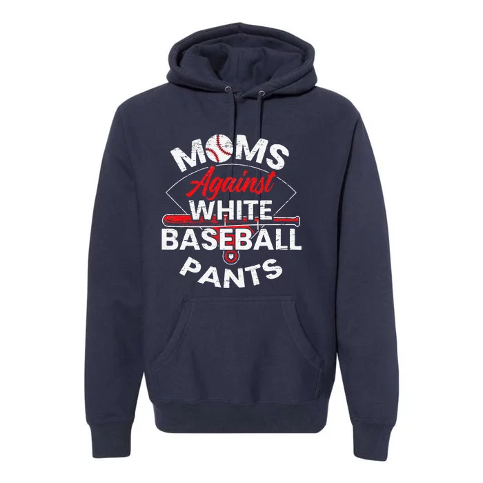 Moms Against White Baseball Pants Vintage Premium Hoodie