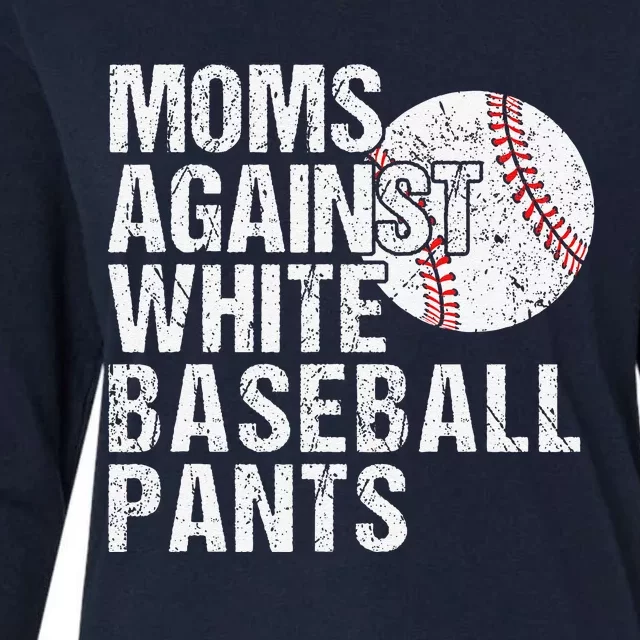 Moms Against White Baseball Pants Funny Baseball Mom Womens Cotton Relaxed Long Sleeve T-Shirt