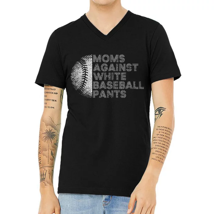 Moms Against White Baseball Pants Funny Baseball Mom V-Neck T-Shirt