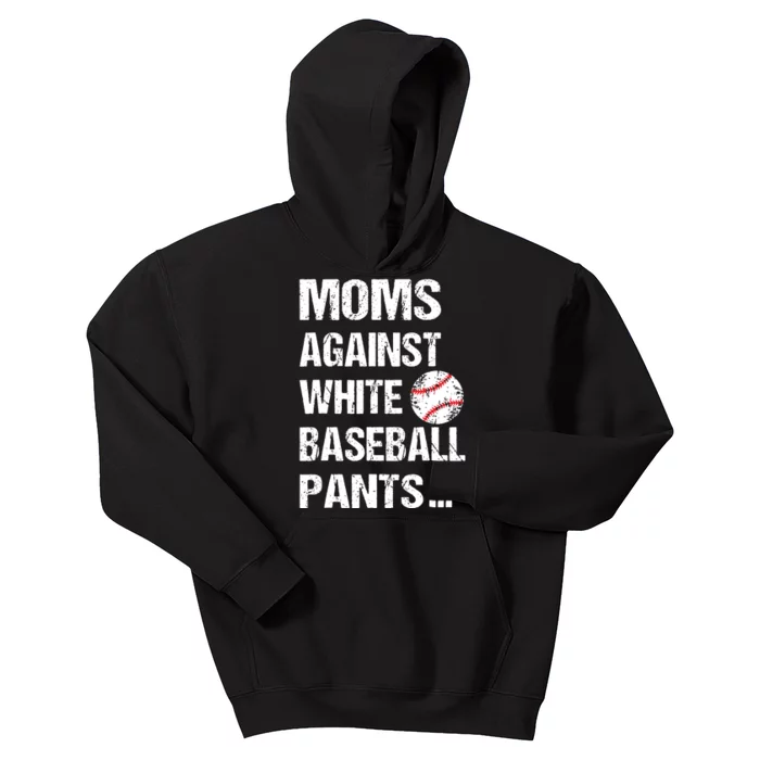 Moms Against White Baseball Pants Funny Baseball Mom Kids Hoodie