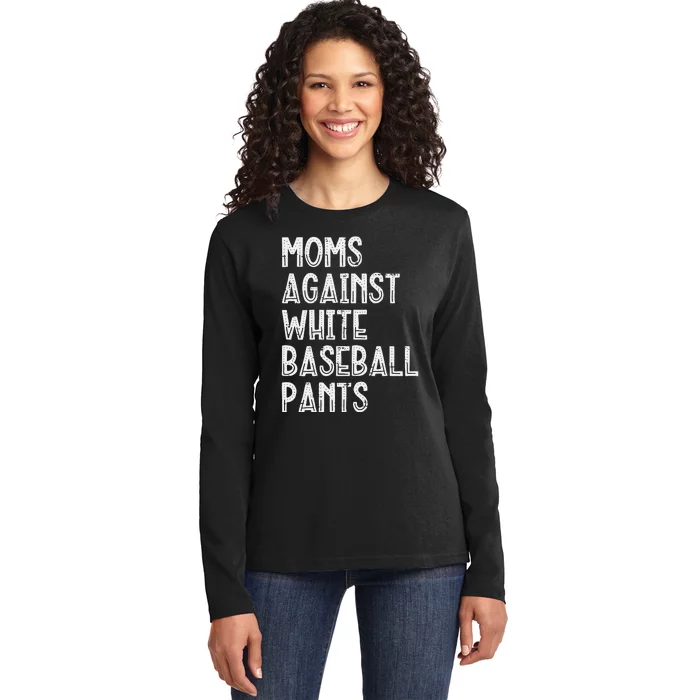 Moms Against White Baseball Pants Funny Mommy Mama Ladies Long Sleeve Shirt