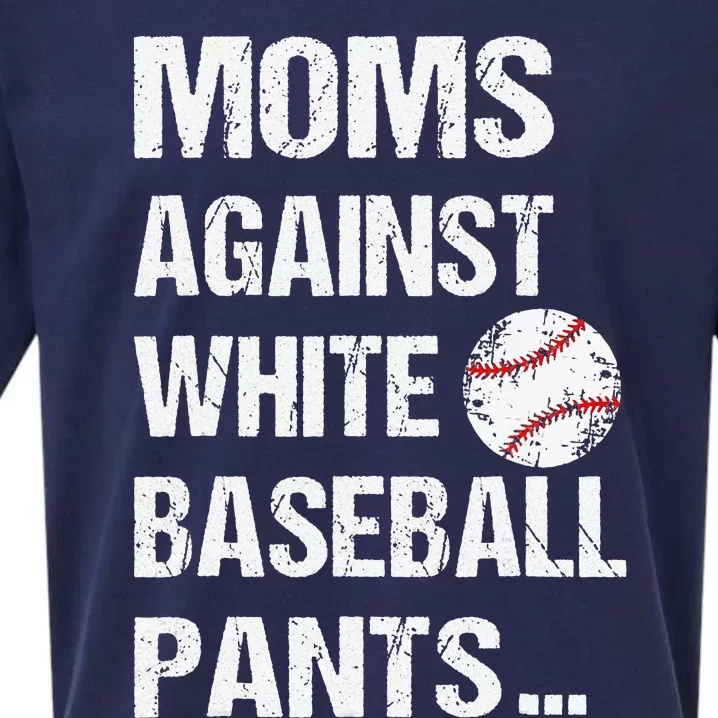 Moms Against White Baseball Pants Funny Baseball Sueded Cloud Jersey T-Shirt