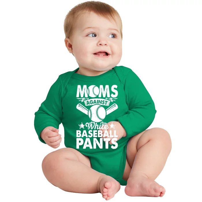 Moms Against White Baseball Pants Funny Baseball Mom Humor Baby Long Sleeve Bodysuit