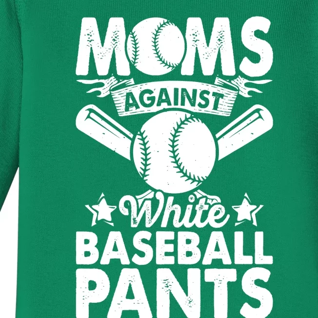 Moms Against White Baseball Pants Funny Baseball Mom Humor Baby Long Sleeve Bodysuit