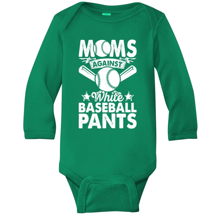 Moms Against White Baseball Pants Funny Baseball Mom Humor Baby Long Sleeve Bodysuit