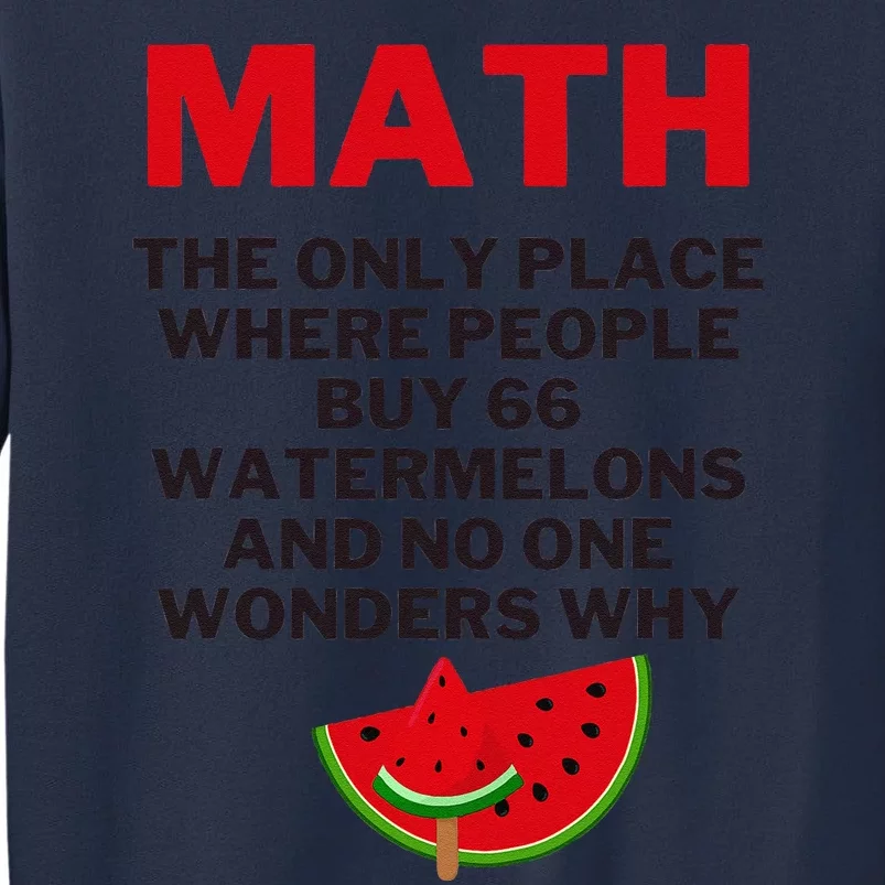 Math And Watermelons Mathematics Calculation Numbers Sweatshirt