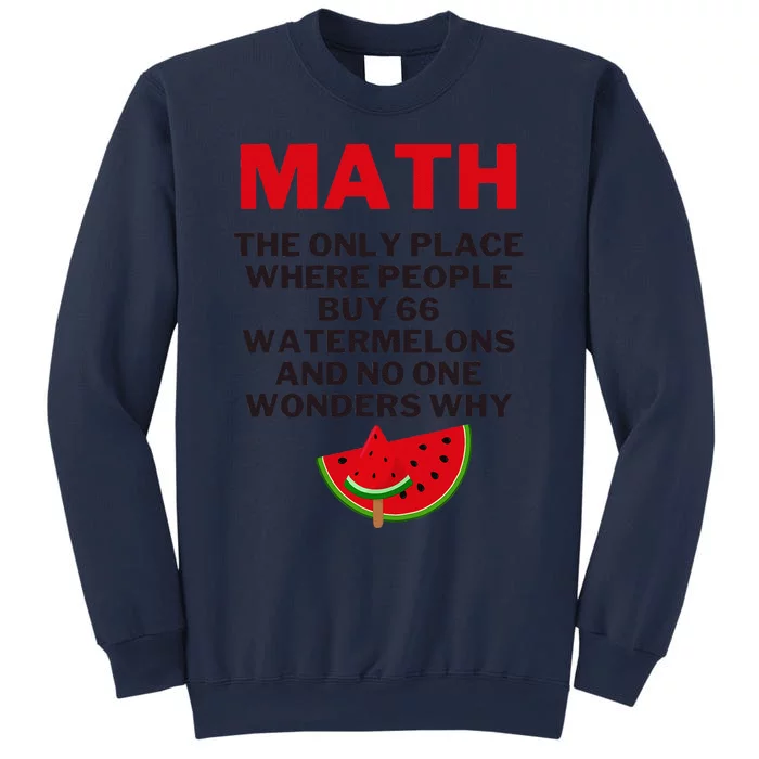 Math And Watermelons Mathematics Calculation Numbers Sweatshirt