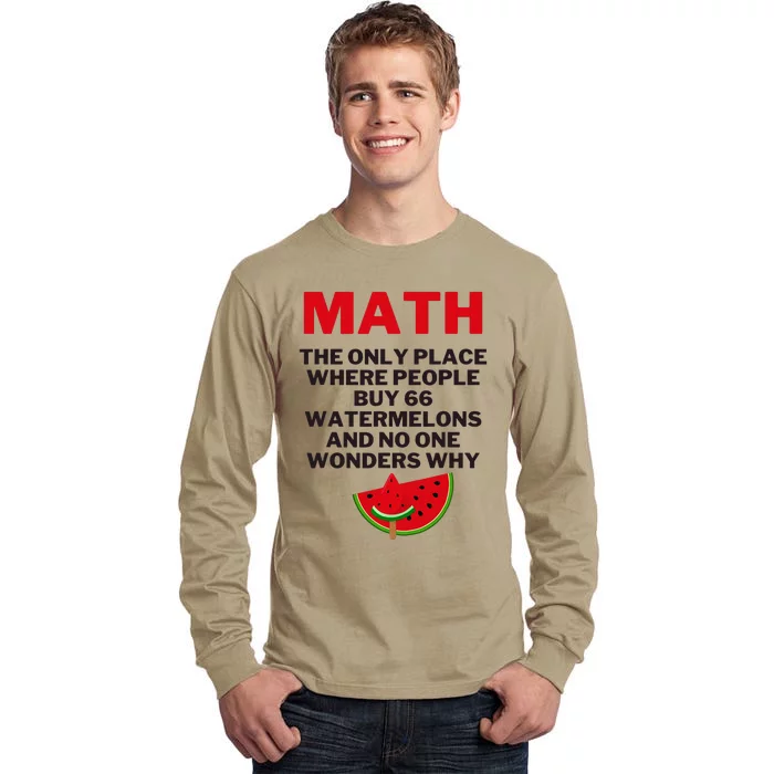 Math And Watermelons Mathematics Calculation Numbers Tall Long Sleeve T-Shirt