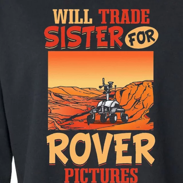 Mars Astronomy Will Trade Sister For Rover Pictures Cropped Pullover Crew