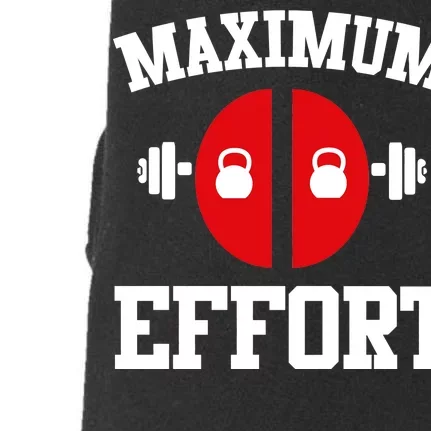 Maximum Effort Doggie 3-End Fleece Hoodie