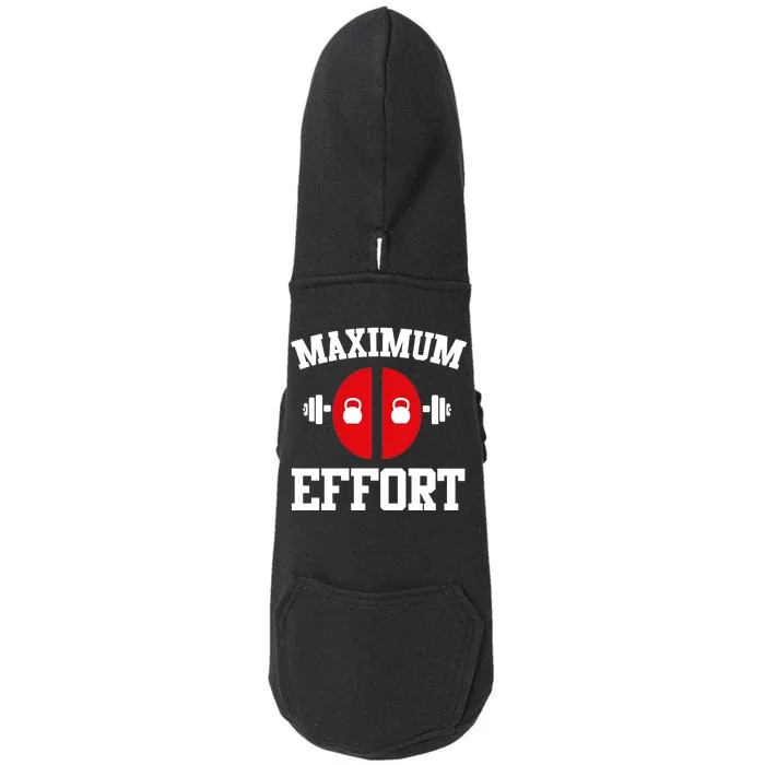 Maximum Effort Doggie 3-End Fleece Hoodie