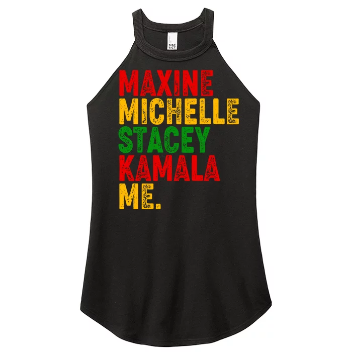 Maxine Michelle Stacey Kamala Me Black History Month Women’s Perfect Tri Rocker Tank