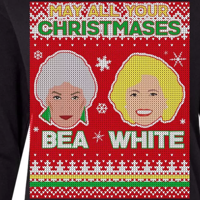 May All Your Christmases Bea White Ugly Christmas Womens Cotton Relaxed Long Sleeve T-Shirt