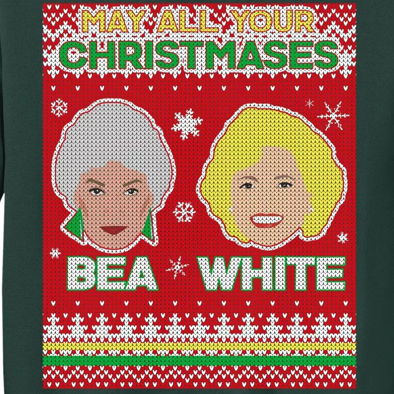 May All Your Christmases Bea White Ugly Christmas Sweatshirt