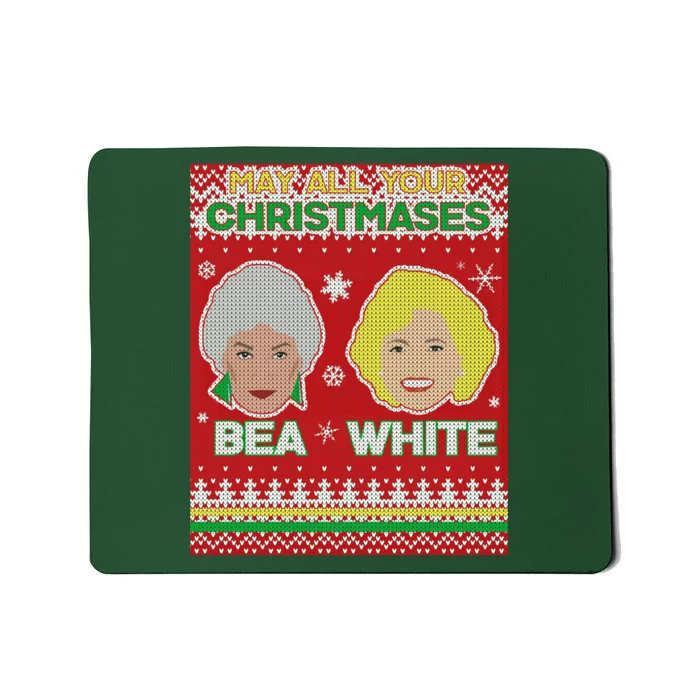 May All Your Christmases Bea White Ugly Christmas Mousepad