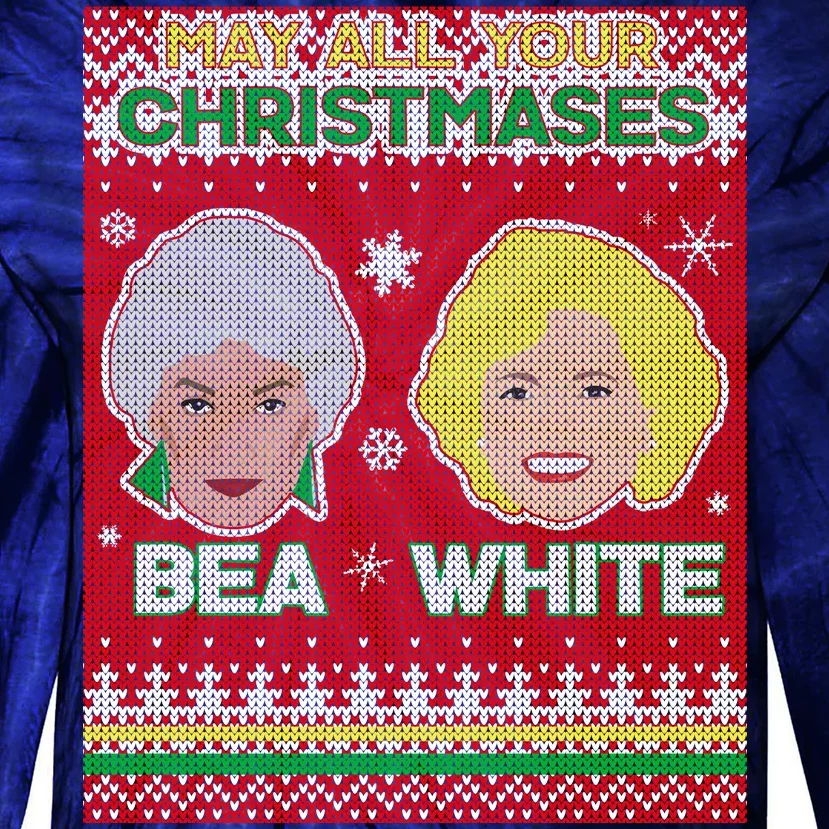 May All Your Christmases Bea White Ugly Christmas Tie-Dye Long Sleeve Shirt