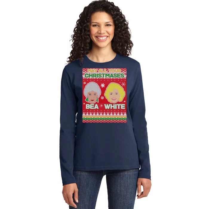 May All Your Christmases Bea White Ugly Christmas Ladies Long Sleeve Shirt