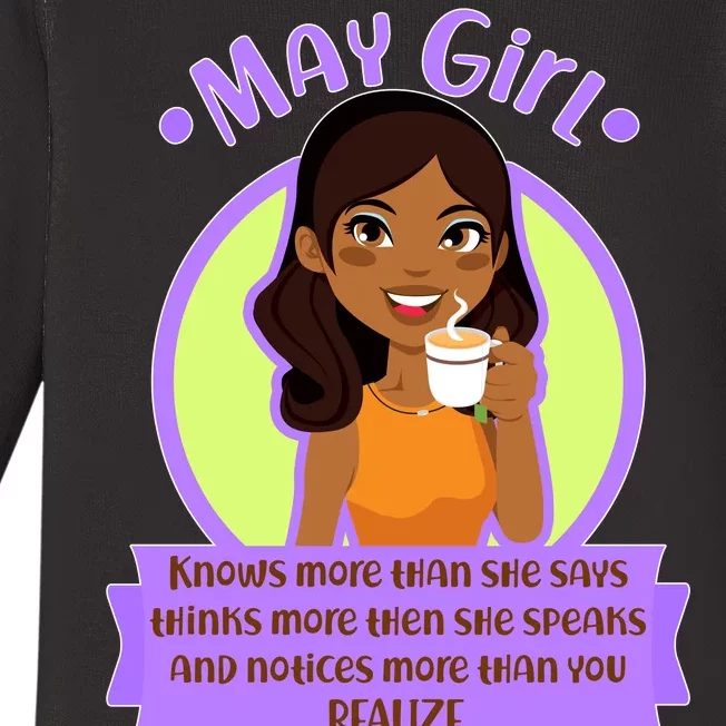 May Birthday Girl Knows More Than You Realize Baby Long Sleeve Bodysuit