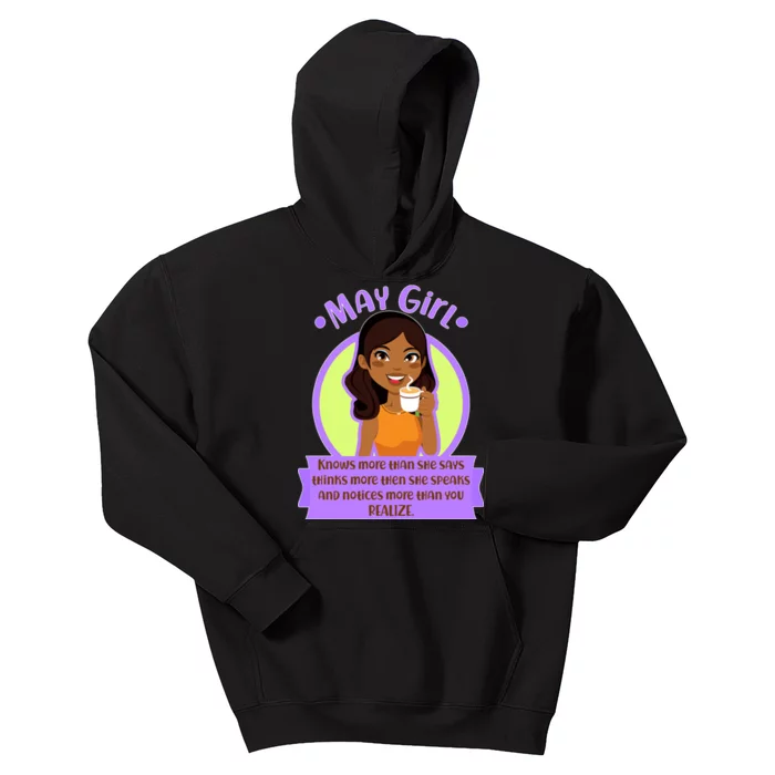 May Birthday Girl Knows More Than You Realize Kids Hoodie