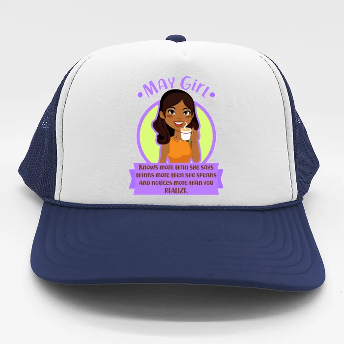 May Birthday Girl Knows More Than You Realize Trucker Hat