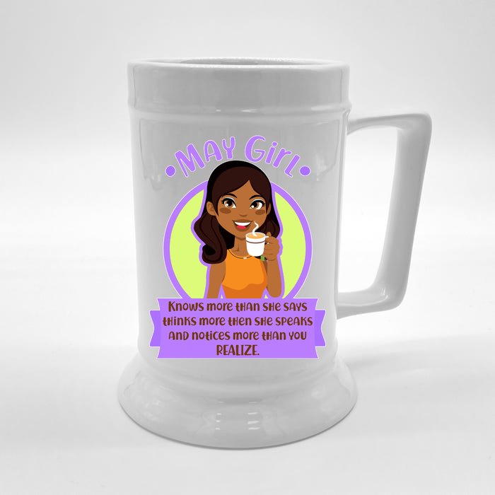 May Birthday Girl Knows More Than You Realize Front & Back Beer Stein