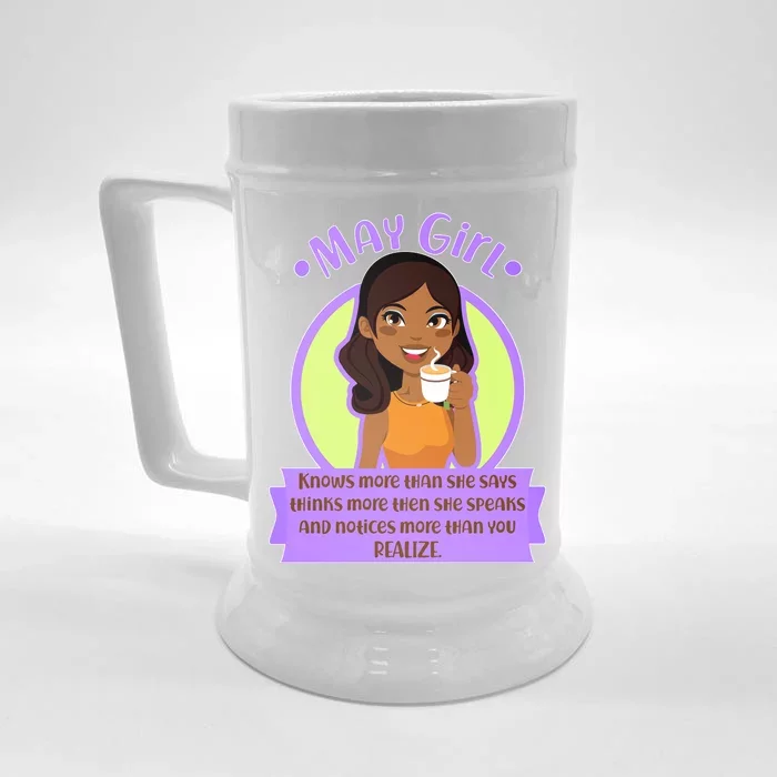 May Birthday Girl Knows More Than You Realize Front & Back Beer Stein