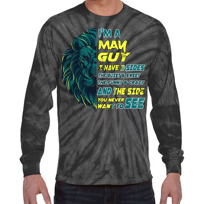 May Birthday Guy Has 3 Sides Sweet Funny Crazy Tie-Dye Long Sleeve Shirt