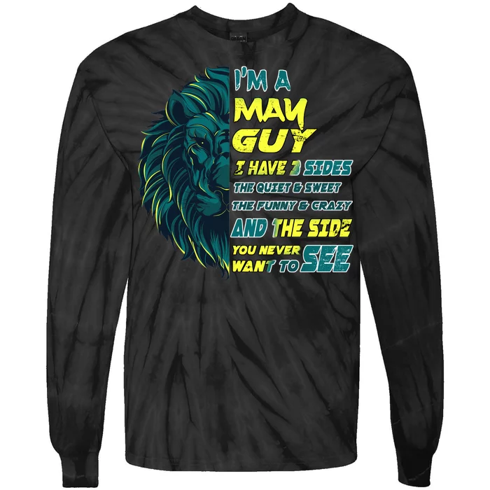 May Birthday Guy Has 3 Sides Sweet Funny Crazy Tie-Dye Long Sleeve Shirt