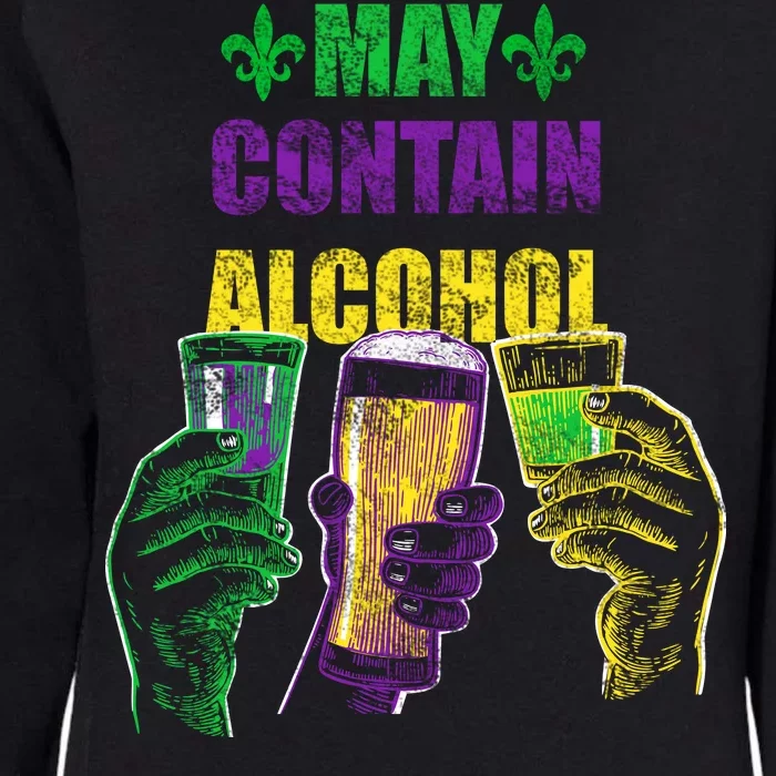 May Contain Alcohol Mardi Gras Womens California Wash Sweatshirt