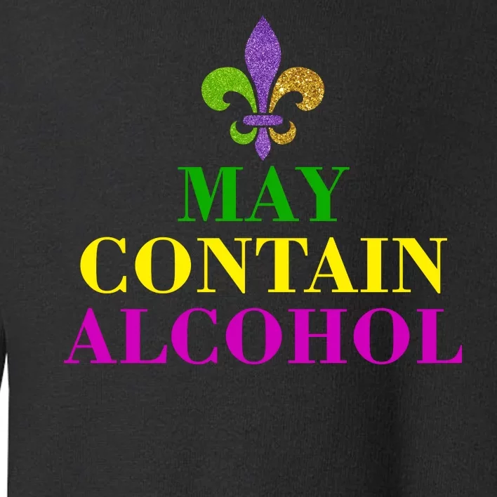 May Contain Alcohol Mardi Gras Spaid Toddler Sweatshirt