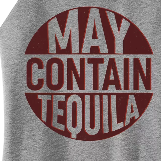 May Contain Tequila Women’s Perfect Tri Rocker Tank