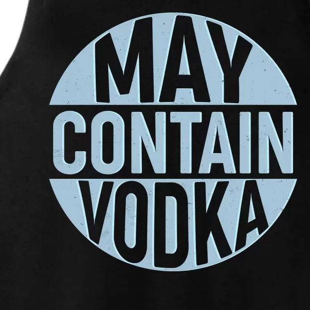 May Contain Vodka Ladies Tri-Blend Wicking Tank