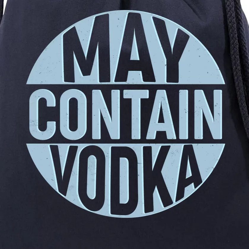 May Contain Vodka Drawstring Bag