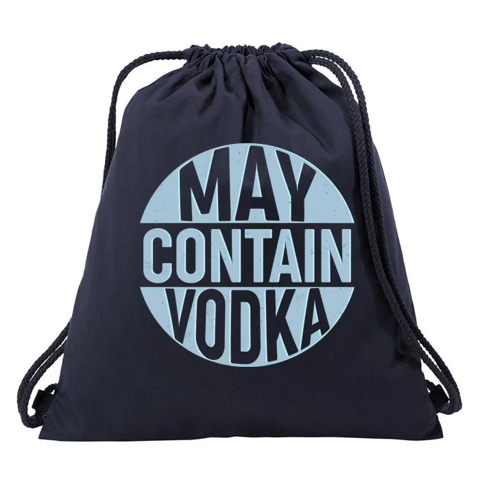 May Contain Vodka Drawstring Bag