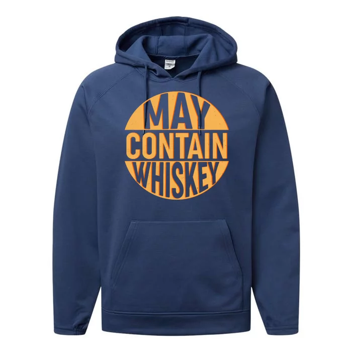 May Contain Whiskey Performance Fleece Hoodie