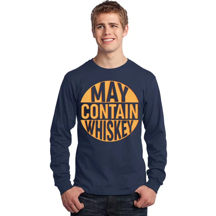 May Contain Whiskey Tall Long Sleeve T-Shirt