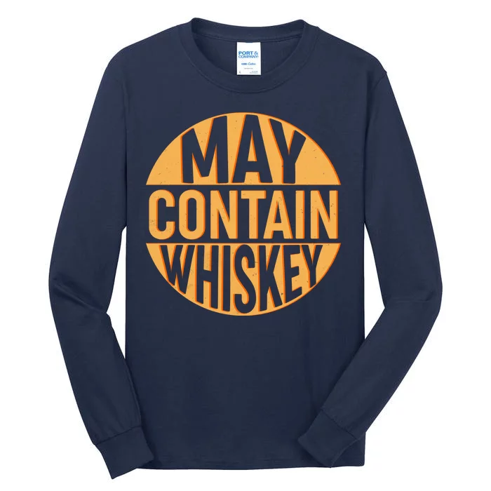 May Contain Whiskey Tall Long Sleeve T-Shirt