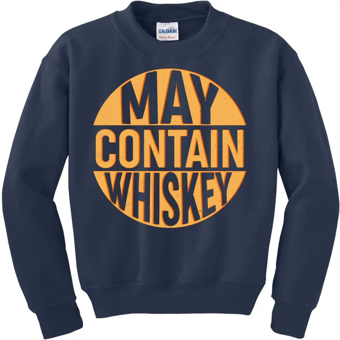 May Contain Whiskey Kids Sweatshirt