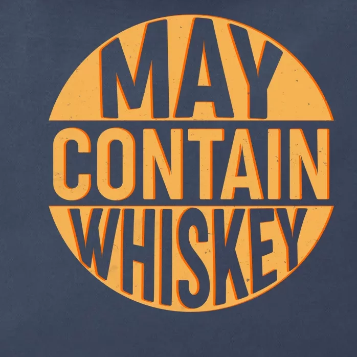 May Contain Whiskey Zip Tote Bag