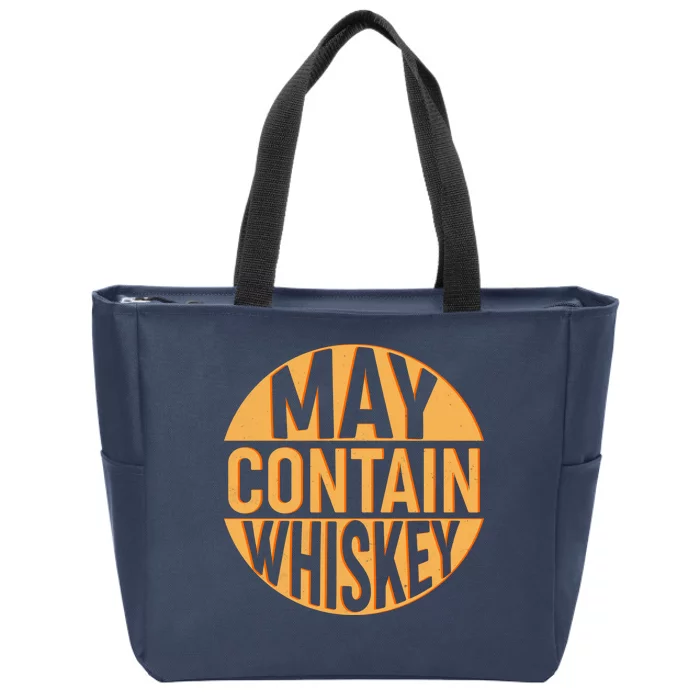 May Contain Whiskey Zip Tote Bag