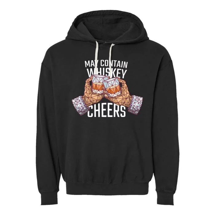 May Contain Whiskey Cheers Garment-Dyed Fleece Hoodie